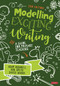 Modelling Exciting Writing (A guide for primary teaching) by Adam Bushnell, Rob Smith, David Waugh, 9781529780598