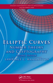 Elliptic Curves (Number Theory and Cryptography, Second Edition) by Lawrence C. Washington, 9781420071467