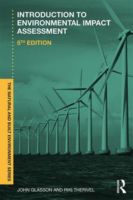 Introduction To Environmental Impact Assessment by John Glasson, Riki Therivel, 9781138600744