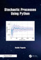 Stochastic Processes Using Python by Vasilis Pagonis, 9781032890654
