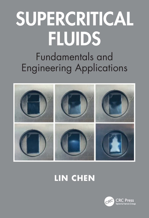 Supercritical Fluids (Fundamentals and Engineering Applications) by Lin Chen, 9781032257938