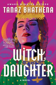 Witch Daughter by Tanaz Bhathena, 9781538786475