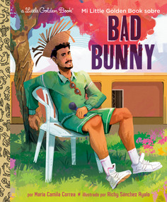 Mi Little Golden Book sobre Bad Bunny (My Little Golden Book About Bad Bunny Spanish Edition) by Maria Correa, 9798217444199