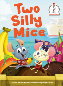 Two Silly Mice by Lori Haskins Houran, Stephanie Laberis, 9798217226641