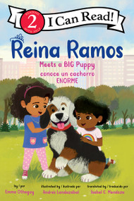 Reina Ramos Meets a Big Puppy/Reina Ramos conoce un cachorro ENORME (Bilingual English-Spanish) by Emma Otheguy, Andrés Landazábal, 9780063468528
