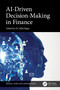 AI-Driven Decision-Making in Finance by Bilal Bagis, 9781041107101