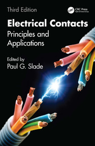 Electrical Contacts (Principles and Applications) by Paul G. Slade, 9781032800806
