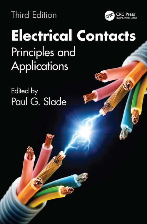Electrical Contacts (Principles and Applications) by Paul G. Slade, 9781032800806