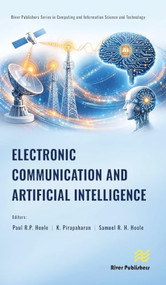 Electronic Communication and Artificial Intelligence by Paul R.P. Hoole, K. Pirapaharan, Samuel R. H. Hoole, 9788743814788