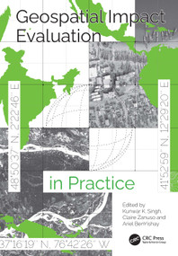 Geospatial Impact Evaluation in Practice (Foundations, Methods, and Applications) by Kunwar K. Singh, Claire Zanuso, Ariel BenYishay, 9781032777153