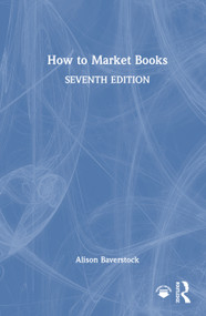 How to Market Books by Alison Baverstock, 9781032964799