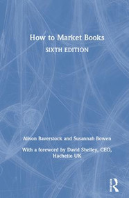 How to Market Books by Alison Baverstock, Susannah Bowen, 9780815352761