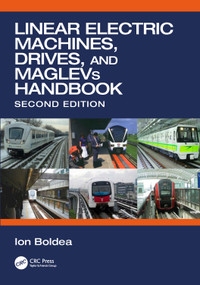 Linear Electric Machines, Drives, and MAGLEVs Handbook by Ion Boldea, 9781032131061