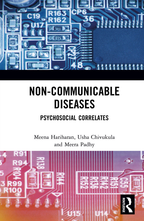 Non-Communicable Diseases (Psychosocial Correlates) by Meena Hariharan, Meera Padhy, Usha Chivukula, 9781041358282