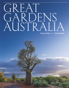 Great Gardens Australia by Richard Allen, Kimbal Baker, 9780522881691