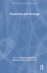 Queerness and Heritage by Nicole Moolhuijsen, Richard Sandell, E-J Scott, 9781032846330