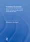 Transition Economies (Transformation, Development, and Society in Eastern Europe and the Former Soviet Union) by Aleksandr V. Gevorkyan, 9781138831124