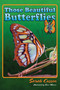 Those Beautiful Butterflies by Sarah Cussen, Steve Weaver, 9781561644148