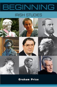 Beginning Irish Studies by Graham Price, 9781526191397