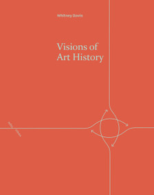 Visions of Art History by Whitney Davis, 9781399531696
