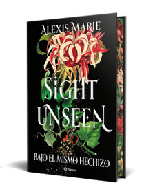 Bajo el mismo hechizo. Edición Tapa Dura con Cantos Tintados / Sight Unseen. Edition with Sprayed Edges (Spanish Edition) by Alexis Marie, 9788408318729