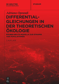 Differentialgleichungen in der Theoretischen Ökologie (Räuber-Beute-Modelle zur Dynamik von Populationen) (German Edition) by Adriano Oprandi, 9783112257036