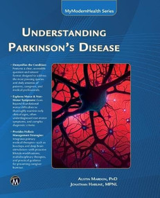 Understanding Parkinson's Disease by Austin Mardon, 9781501527579