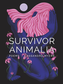 Survivor Animalia by Cassandra Myers, 9781834050645