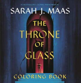 The Throne of Glass Coloring Book by Sarah J. Maas, Yvonne Gilbert, John Howe, Craig Phillips, 9798260202906