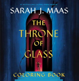 The Throne of Glass Coloring Book by Sarah J. Maas, Yvonne Gilbert, John Howe, Craig Phillips, 9798260202906
