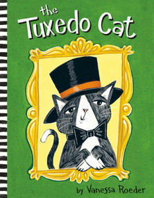 The Tuxedo Cat by Vanessa Roeder, Vanessa Roeder, 9780593858530