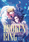 The Broken Ring, Volume 4 (This Marriage Will Fail Anyway) by CHACHA KIM, Cheong-gwa, CHOKAM, 9798217374519
