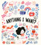 Anything I Want? by Daniel Gilbert, Alea Marley, 9780593902394