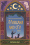 Morgana and Oz (A Novel) by Marianna Baer, Miyuli, 9781834110608