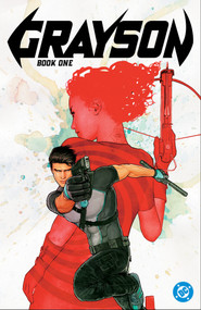 Grayson Book One by Tom King, Tim Seeley, Mikel Janin, Stephen Mooney, 9781799514572