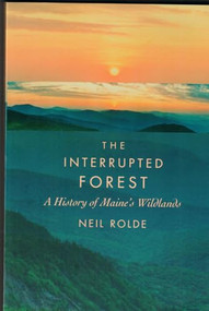 Interrupted Forest by Neil Rolde, 9780884482345