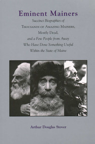 Eminent Mainers by Arthur Douglas Stover, 9780884482857