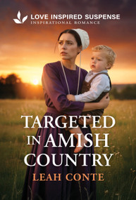 Targeted in Amish Country by Leah Conte, 9781335919601