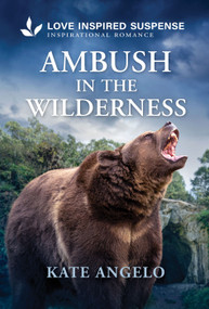 Ambush in the Wilderness by Kate Angelo, 9781335919625