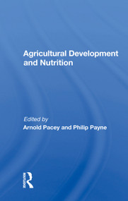 Agricultural Development And Nutrition by Arnold Pacey, 9780367006419