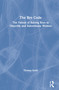The Bro Code (The Fallout of Raising Boys to Objectify and Subordinate Women) by Thomas Keith, 9781138624740