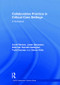 Collaborative Practice in Critical Care Settings (A Workbook) by Scott Reeves, Janet Alexanian, Deborah Kendall-Gallagher, Todd Dorman, Simon Kitto, 9781138633483