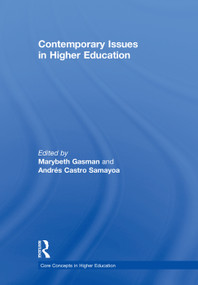 Contemporary Issues in Higher Education by Marybeth Gasman, Andrés Castro Samayoa, 9781138344600