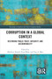 Corruption in a Global Context (Restoring Public Trust, Integrity, and Accountability) by Melchior Powell, Dina Wafa, Tim A. Mau, 9780367421403
