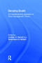 Denying Death (An Interdisciplinary Approach to Terror Management Theory) by Lindsey A. Harvell, Gwendelyn S. Nisbett, 9781138843134