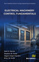 Electrical Machinery Control Fundamentals by Dale R. Patrick, Stephen W. Fardo, Vigyan (Vigs) Chandra, Brian W. Fardo, 9788743810049