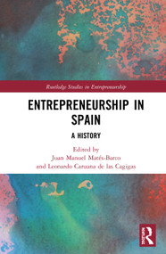 Entrepreneurship in Spain (A History) by Juan Manuel Matés-Barco, Leonardo Caruana de las Cagigas, 9780367649227