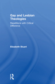 Gay and Lesbian Theologies (Repetitions with Critical Difference) by Elizabeth Stuart, 9780754616580