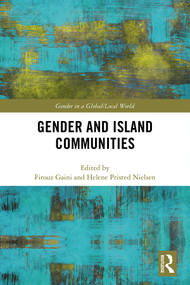 Gender and Island Communities by Firouz Gaini, Helene Pristed Nielsen, 9780367208417