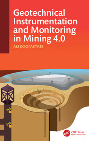 Geotechnical Instrumentation and Monitoring in Mining 4.0 by Ali Soofastaei, 9781032385198